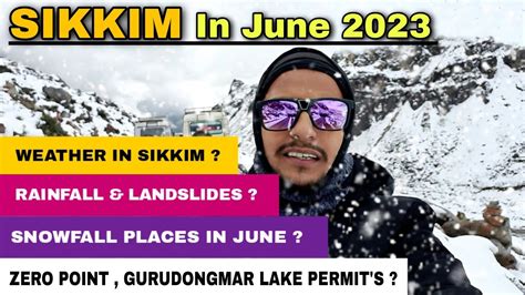 Sikkim In June 2023 Weather In Sikkim Snowfall Places Zeropoint