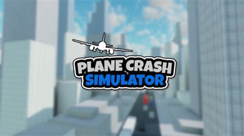 Plane Crash Simulator Roblox