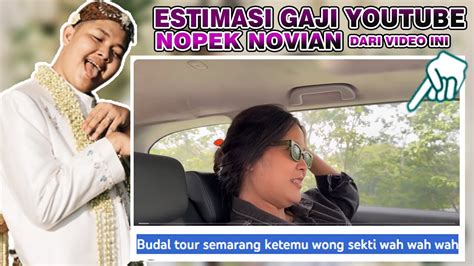 Budal Tour Semarang Ketemu Wong Sekti Wah Wah Wah Gaji Youtube Nopek