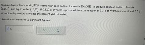 Solved Aqueous Hydrochloric Acid HCl Reacts With Solid Chegg