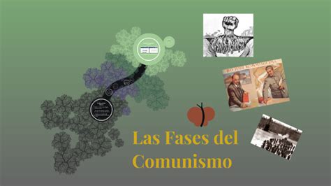 Las Fases del Comunismo by Nazario Sánchez on Prezi