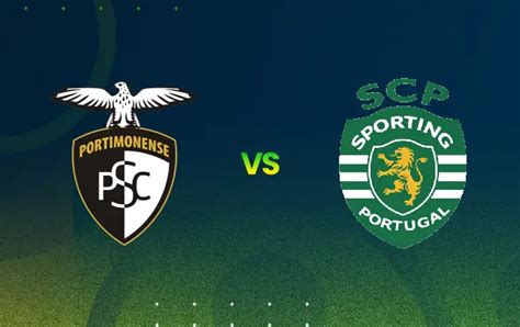 Portimonense x Sporting Palpite Onde Assistir Horário e Prováveis