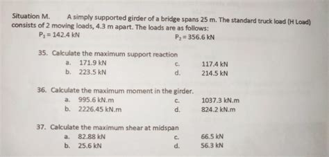 Solved Situation M A Simply Supported Girder Of A Bridge Chegg