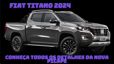 Fiat Titano 2024 Conheça Todos os Detalhes da Nova Picape que Vai