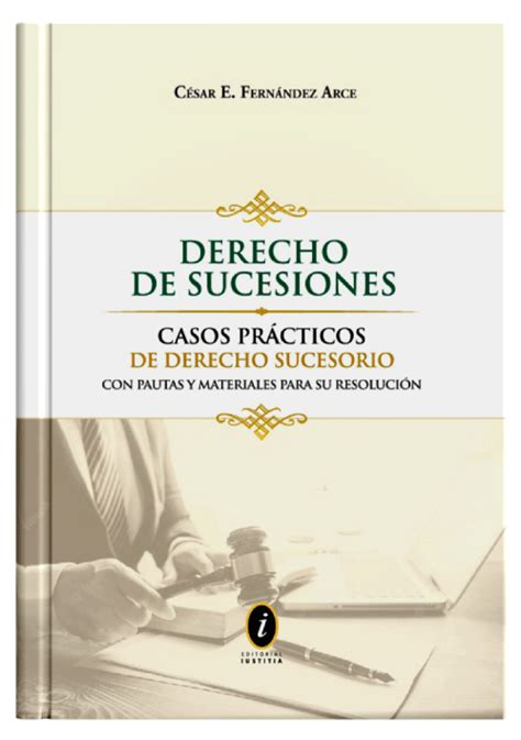 DERECHO DE SUCESIONES Casos Prácticos De Derecho Sucesorio Librería