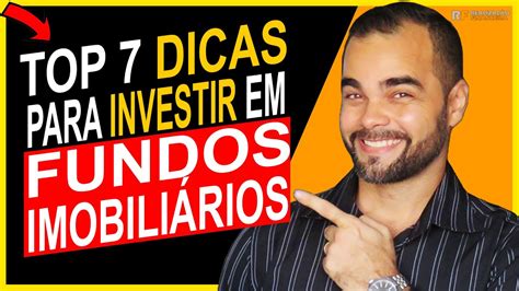 Top Dicas Para Investir Em Fundos Imobili Rios Aprenda Como