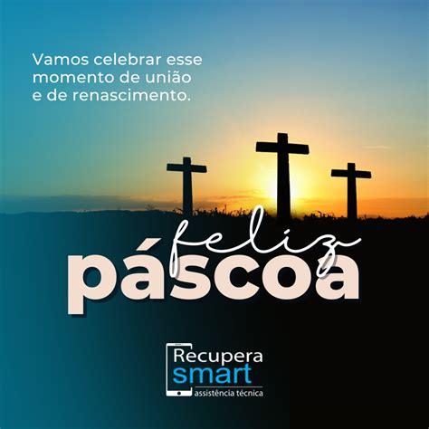 A Páscoa vem trazendo uma mensagem de paz esperança e amor renovado