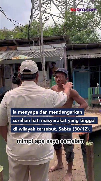 Momen Prabowo Blusukan Ke Cilincing Dengar Keluh Kesah Masyarakat