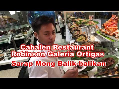 Cabalen Restaurant Robinson Galeria Ortigas Manila Youtube