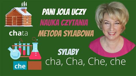 Nauka Czytania Metoda Sylabowa Sylaby Cha Cha Che Che Lekcja