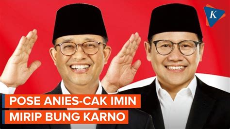 Penjelasan Timnas Amin Soal Pose Anies Cak Imin Mirip Soekarno YouTube