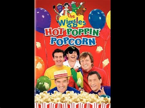 Opening To The Wiggles Hot Poppin Popcorn DVD YouTube