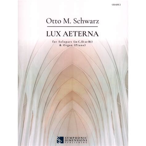 Lux Aeterna For Solo Instrument In Cebbb And Pianoorgan Om