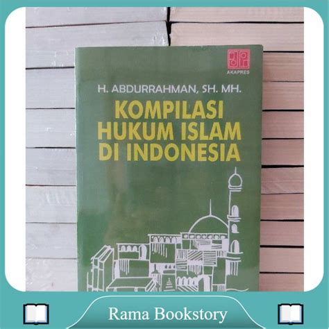 Jual Kompilasi Hukum Islam Di Indonesia By H Abdurrahman Shopee Indonesia