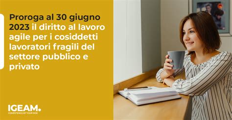 Proroga Smartworking Per I Lavoratori Fragili News IGEAM