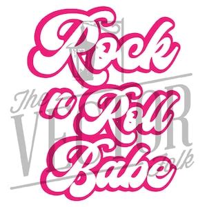 Rock N Roll Babe Svg File Cricut Cut Files Silhouette Cut Etsy