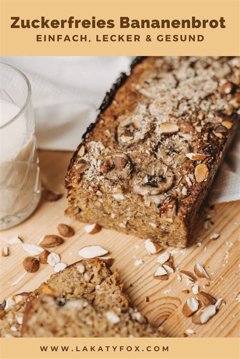 Einfaches Super Saftiges Bananenbrot Ohne Zucker Artofit