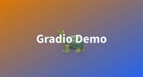 Gradio Demo A Hugging Face Space By Nateraw