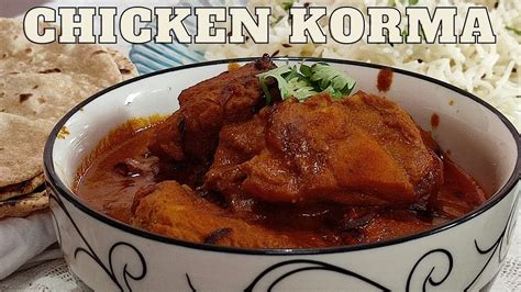 Degi Style Chicken Korma Easy And Quick Chicken Korma Recipe