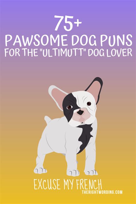 75 Pawsome Dog Puns For The Ultimutt Dog Lover In 2024 Dog Quotes