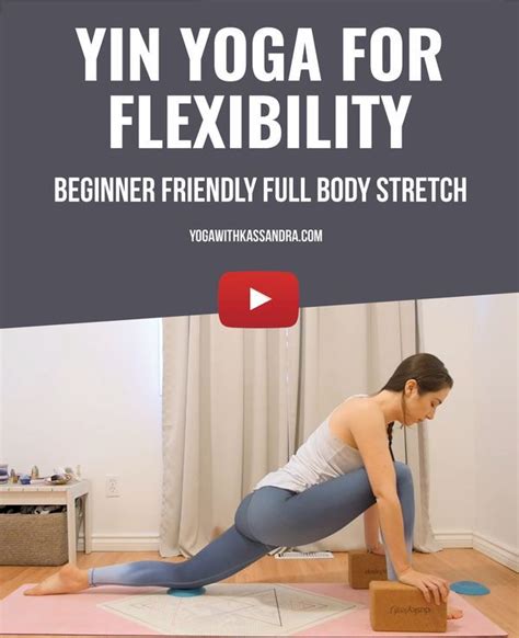 7 Yin Yoga Poses To Improve Flexibility Yoga With Kassandra Blog