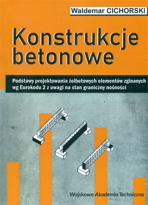 Konstrukcje Betonowe Podstawy Projektowania Elbetowych Element W