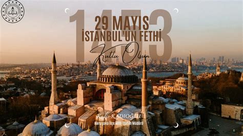 Stanbul Un Fethinin Y L D N M Kutlu Olsun