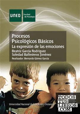 Procesos Psicol Gicos B Sicos La Expresi N De Las Emociones De Garc A