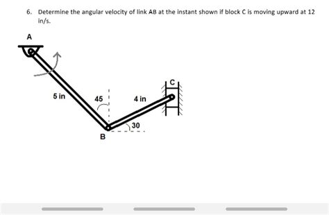 Solved Determine The Angular Velocity Of Link Ab At The Chegg