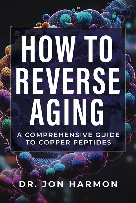 Amazon How To Reverse Aging A Comprehensive Guide To Copper