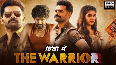 The Warrior Full Movie Hindi Dubbed 2022 Ram Pothineni Krithi S