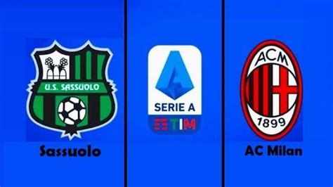 Skuad Sassuolo Vs Ac Milan Link Live Streaming Rcti Bein Sports