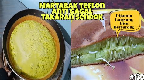 Cara Membuat Martabak Teflon Takaran Sendok Bersarang Anti Gagal