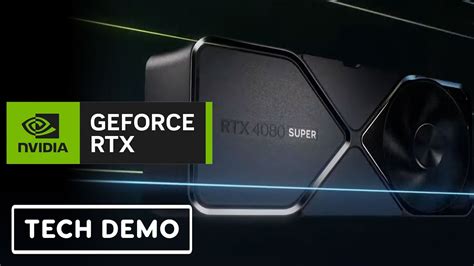 Nvidia Rtx Super Series Tech Demo Super Super Ti