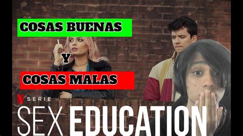 Cosas Buenas Y Cosas Malas Última Temporada De Sex Education Youtube