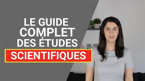 Guide Complet Des Etudes Scientifiques Youtube