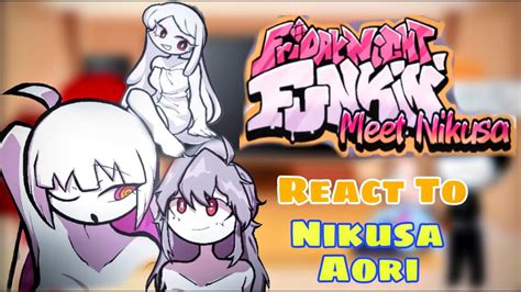 Meet Nikusa Demo Fnf React To Nikusa Aori And Reina Onsenhot Springs Youtube