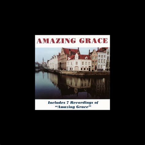 ‎Amazing Grace - Album by Various Artists - Apple Music