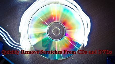 How To Quickly Remove Scratches From Cds And Dvds Cool Creativities