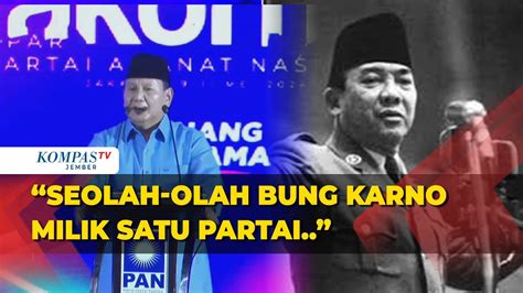 Prabowo Ada Yang Ngaku Ngaku Seolah Bung Karno Milik Satu Partai