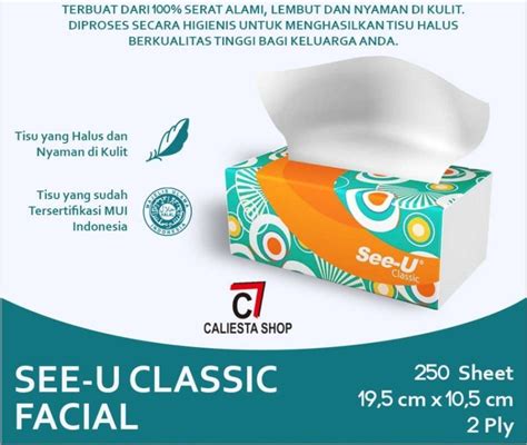 Jual See U Classic Facial Tissue 250 Sheets 2 Ply Di Seller Caliesta