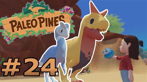 Rare Desert Dinos Paleo Pines Let S Play Part 24 YouTube