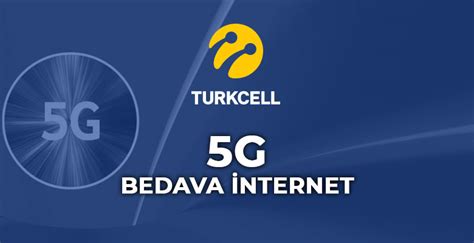 Turkcell G Bedava Nternet Paketleri Bedava Nternet Al