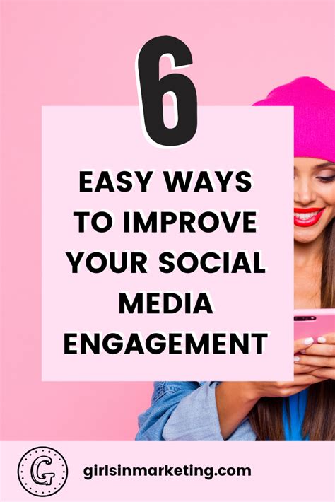 Easy Ways To Improve Your Social Media Engagement Girls In Marketing