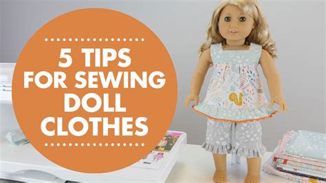 5 Tips For Sewing Doll Clothes Youtube