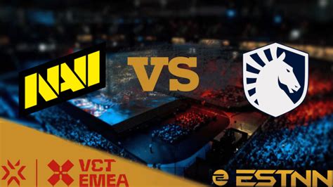 Navi Vs Team Liquid Preview And Predictions Vct Emea League