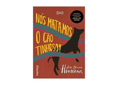 Nós Matamos O Cão Tinhoso Honwana luís Bernardo 9788568846308