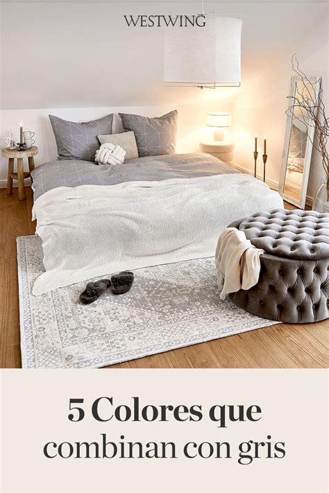 Qu Colores Que Combinan Con El Gris Westwing Decoraci N De Unas