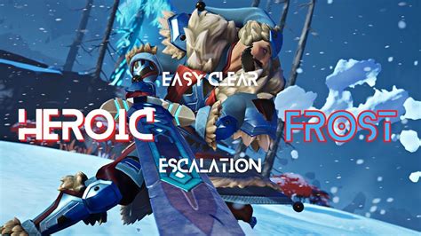 Easy Clear Heroic Frost Dauntless Escalation Solo Sword Build Youtube