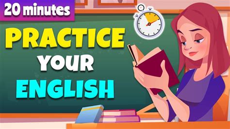 20 Minutes Practice Your English Daily English Learning Routine Youtube